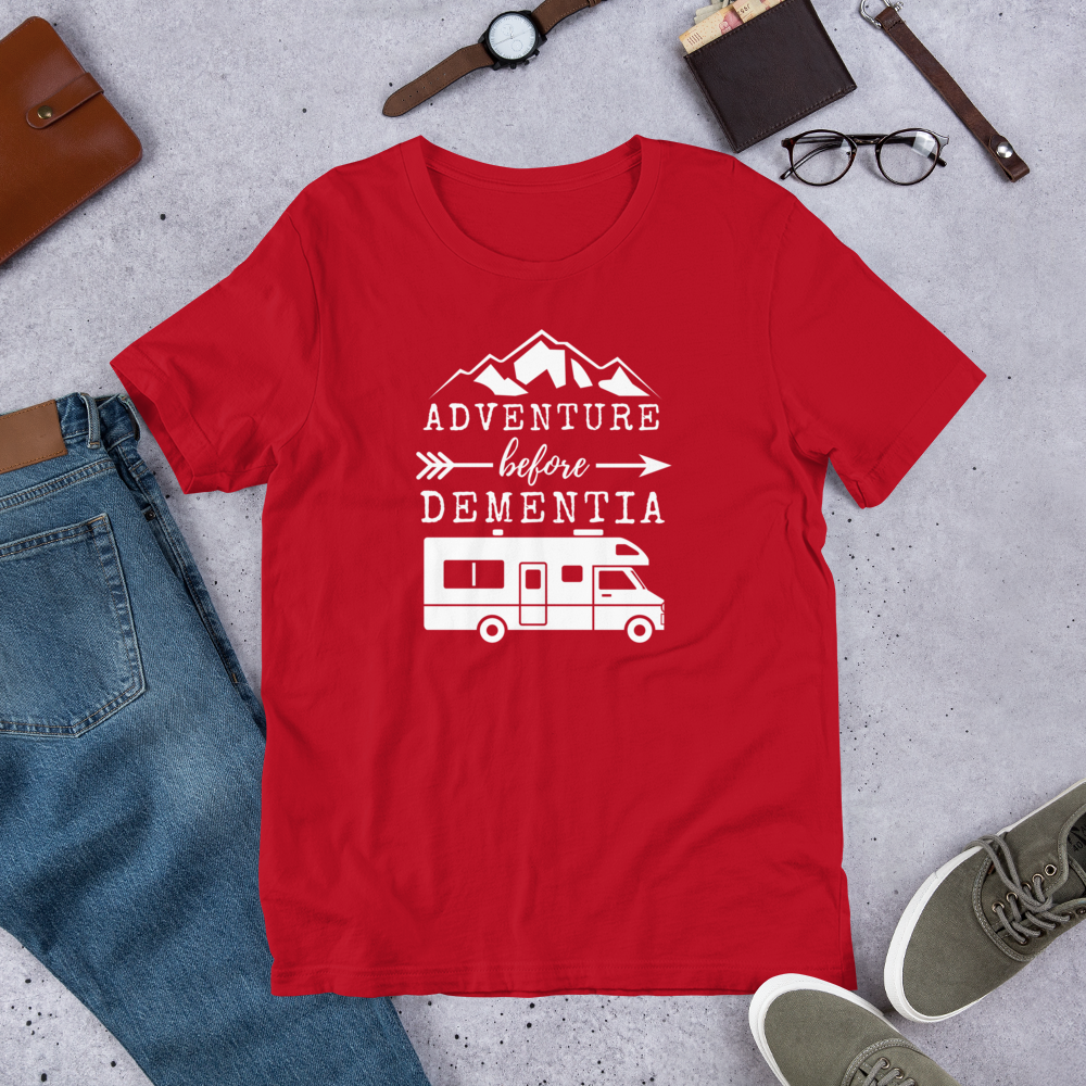 Adventure Before Dementia T-Shirt - Motorhome