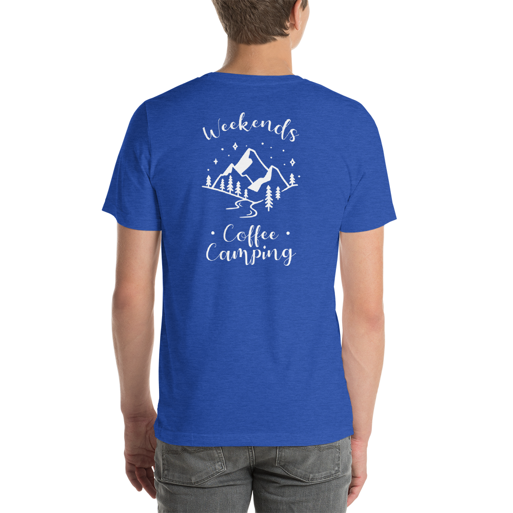 Back of T-Shirt - Weekends Coffee Camping