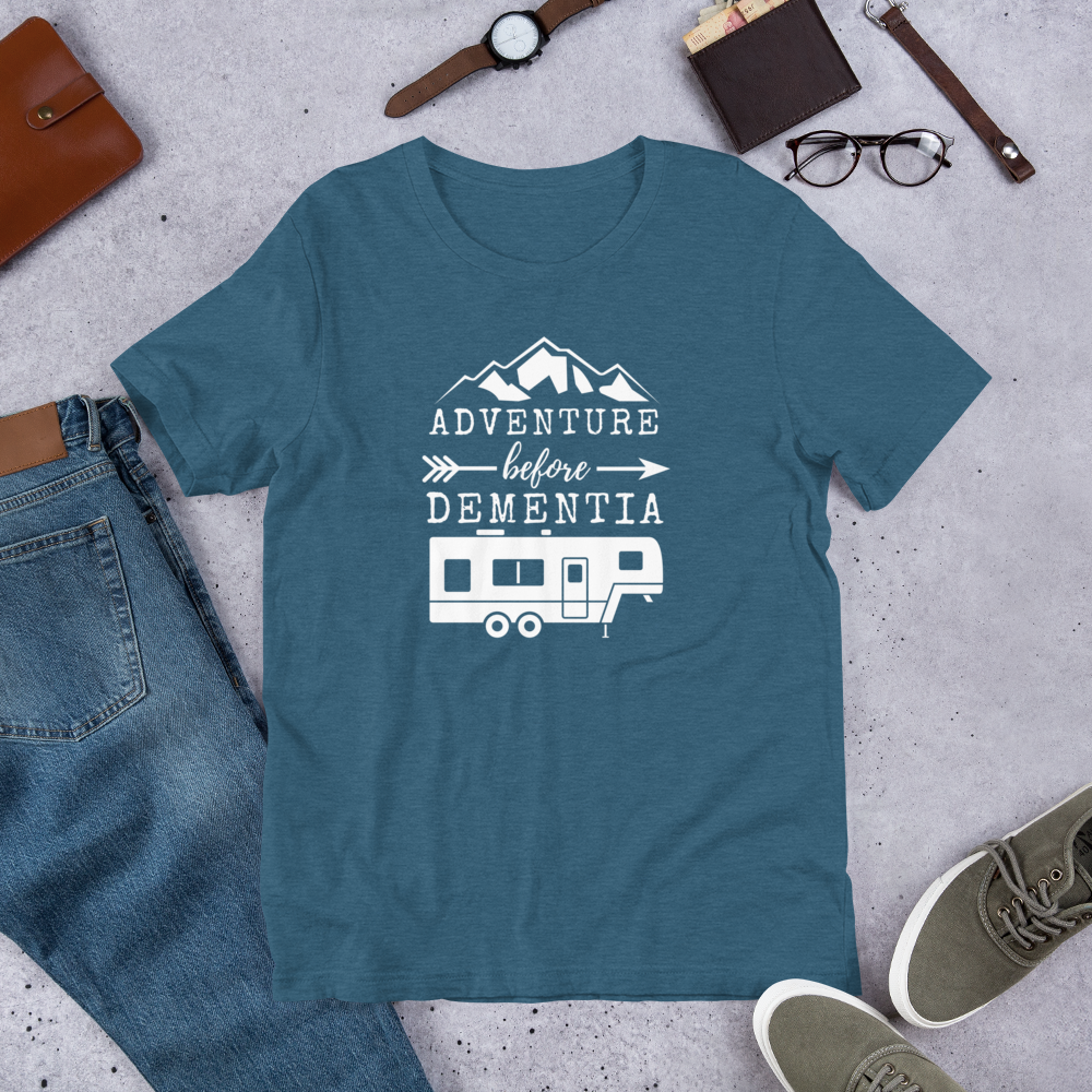 Adventure Before Dementia T-Shirt - Fifth Wheel