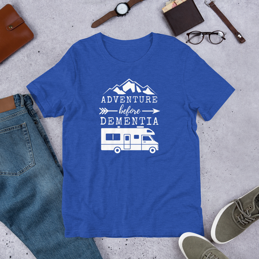 Adventure Before Dementia T-Shirt - Motorhome