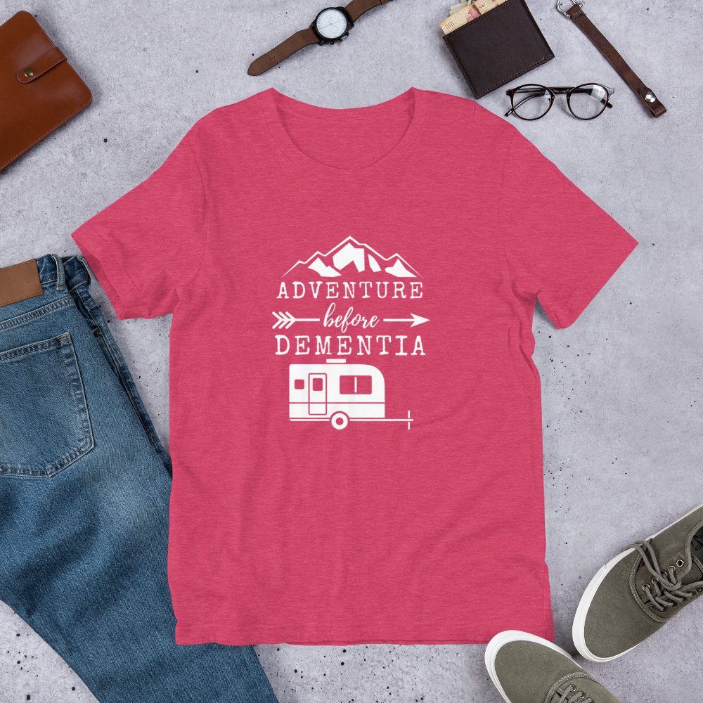 Adventure Before Dementia T-Shirt - Travel Trailer