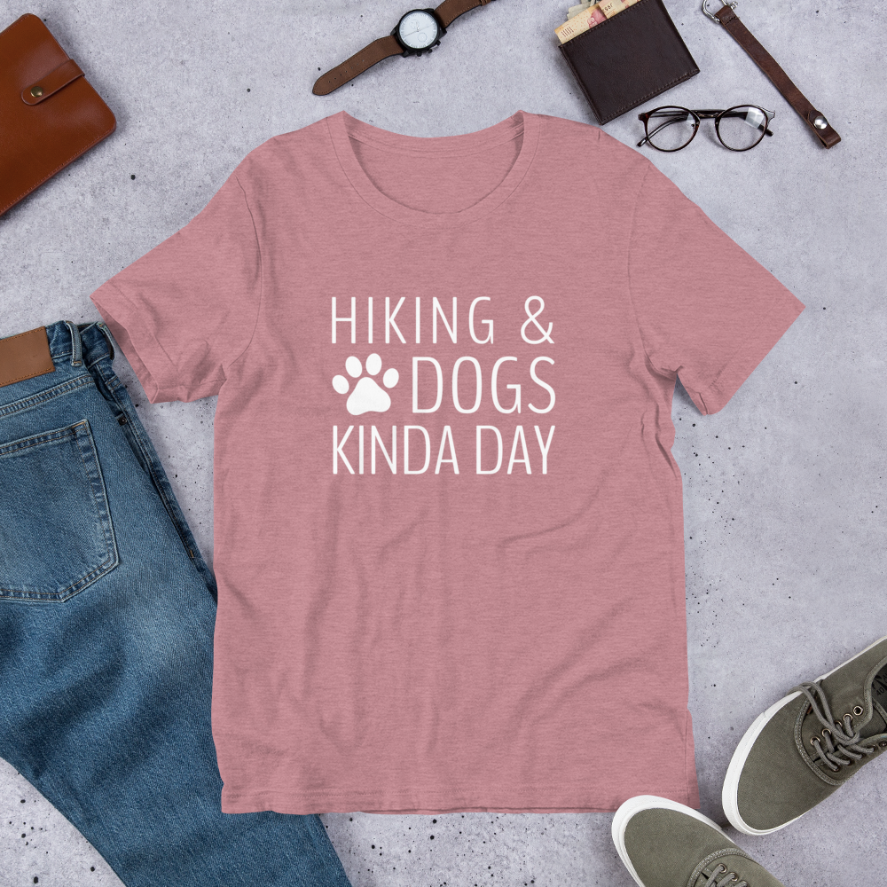 Hiking and Dogs Kinda Day T-Shirt