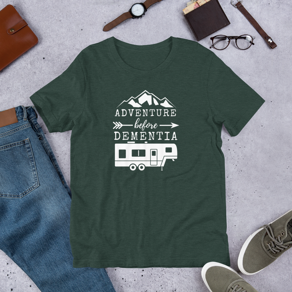 Adventure Before Dementia T-Shirt - Fifth Wheel