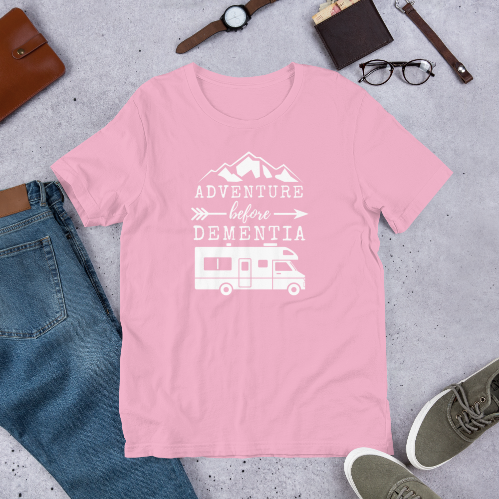 Adventure Before Dementia T-Shirt - Motorhome