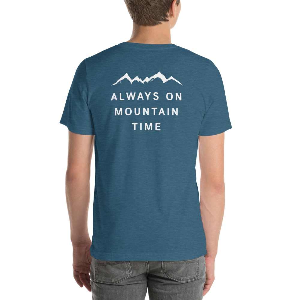 Back of T-Shirt - Always on Mountain Time