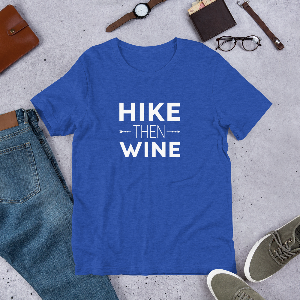 Hike Then Wine T-Shirt