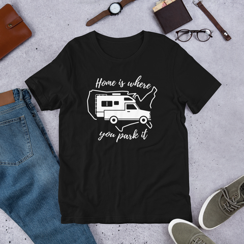 Home Is Where You Park It T-Shirt - Truck Camper