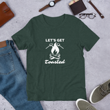 Let's Get Toasted T-Shirt