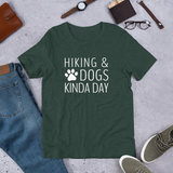 Hiking and Dogs Kinda Day T-Shirt
