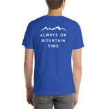Back of T-Shirt - Always on Mountain Time